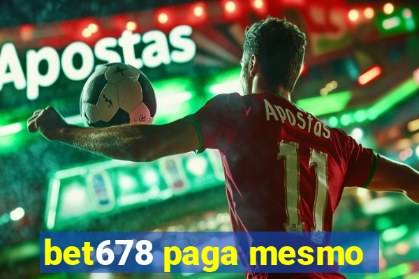 bet678 paga mesmo